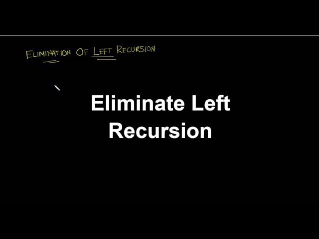 Eliminate Left Recursion from a Grammar