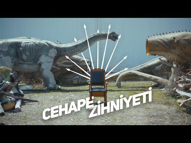 cehape zihniyeti