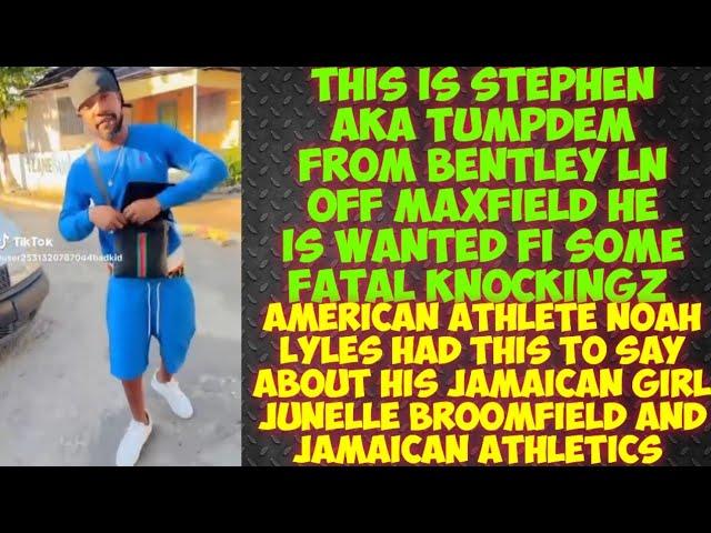 This A Ole Knockist Steven aka TumpDem Wanted /Noah Lyles Had This To Say About Junelle Broomfield