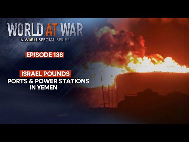 Israeli warplanes pound ports & power stations in Yemen | WORLD AT WAR