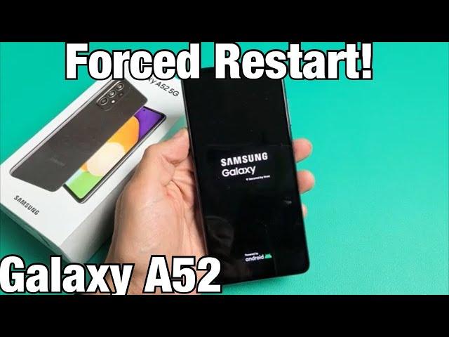 Galaxy A52: How to Force a Restart (Forced Restart)