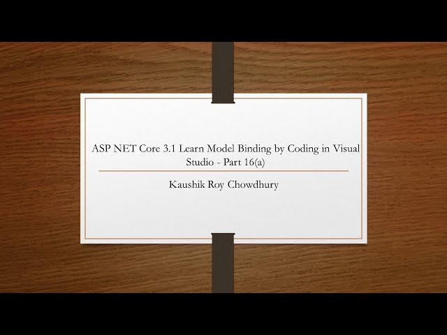 ASP NET Core 3 1 Learn Model Binding by Coding in Visual Studio   Part 16