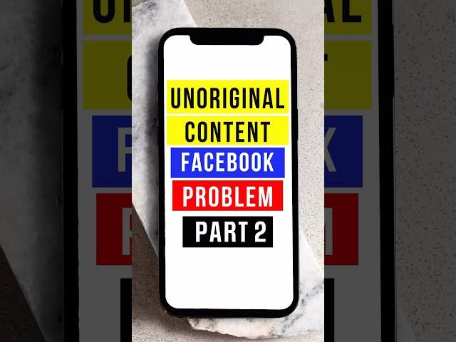 Unoriginal content problem on Facebook | Part 2 | #shorts #facebook