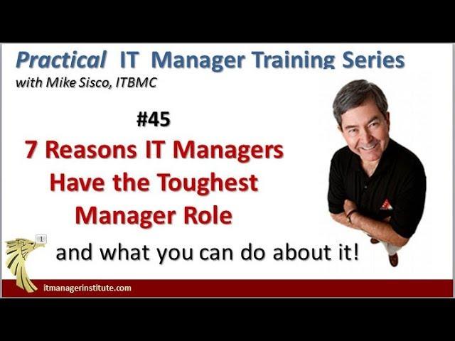 7 Reasons IT Managers Have the Toughest Manager Role