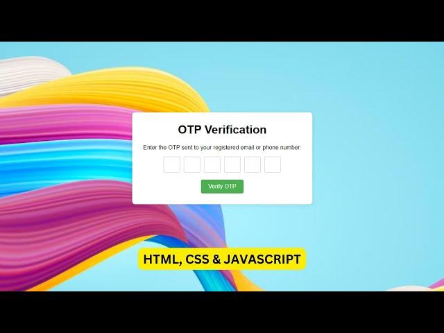 OTP Verification Form in HTML CSS & JavaScript