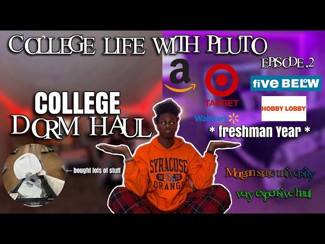 College Life With Pluto ep.2 : Very Expensive College Dorm Haul $500+ worth of things.Freshman Year