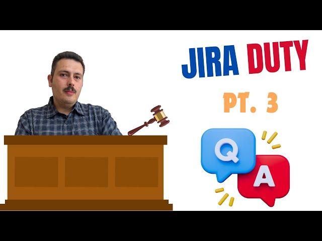 Jira Duty - Answering Atlassian Community Questions Pt. 3