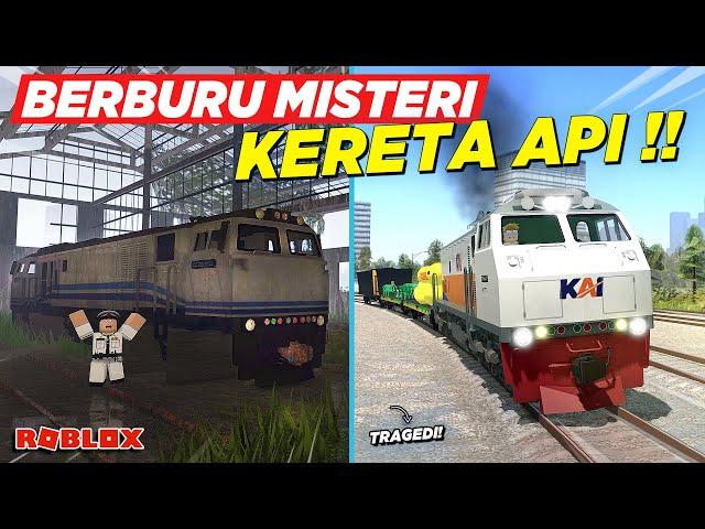 BERBURU MISTERI LOKOMOTIF KERETA API TERBENGKALAI !! ROLEPLAY GAME KAI - Roblox