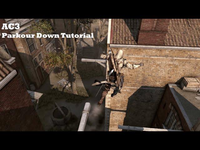 AC3 | Parkour Down Tutorial