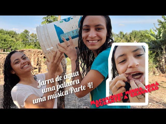 #Desafio da jarra de água uma palavra uma música, Parte 4!