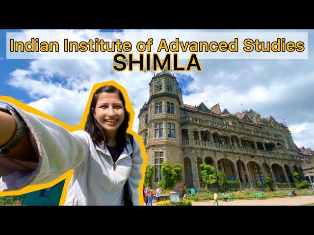 Indian Institute of Advanced Studies Shimla - IIAS (Viceregal Lodge) | How to reach and why to visit