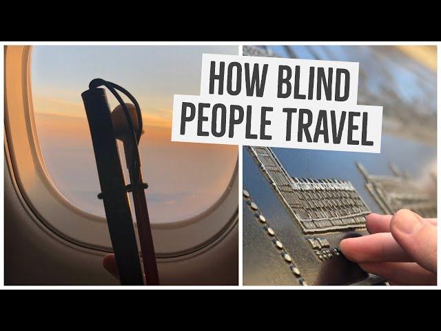 How Blind People Travel!