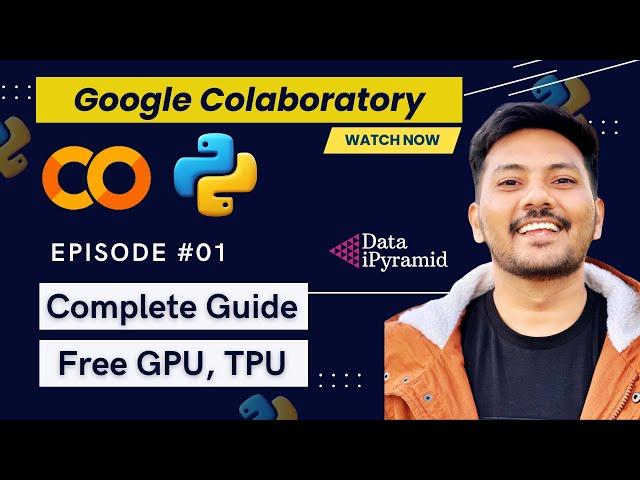 #01 || Google Colab Tutorial | Step-by-Step Guide for Beginners