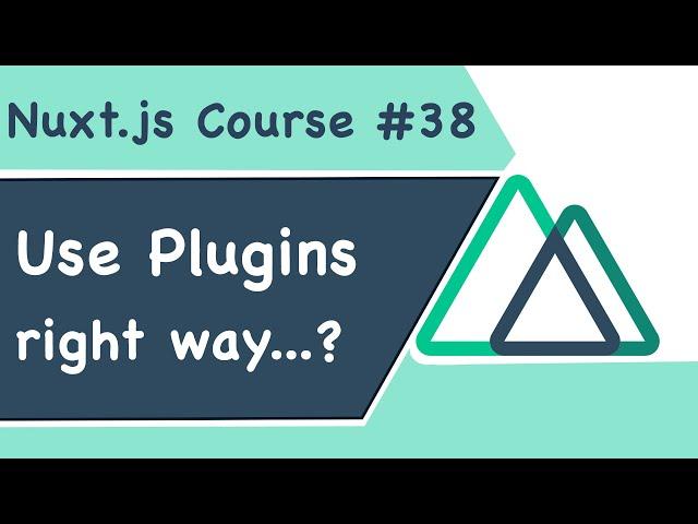 #38 | Sử dụng Plugins đúng cách trong Nuxt.js - RHP Team