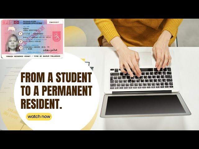 FROM A STUDENT TO A PERMANENT RESIDENT IN FINLAND| THE PROCESS #studyinfinland #immigration #newlaw