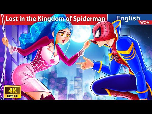 Lost in the Kingdom of Spiderman ️ English Storytime Fairy Tales in English @WOAFairyTalesEnglish