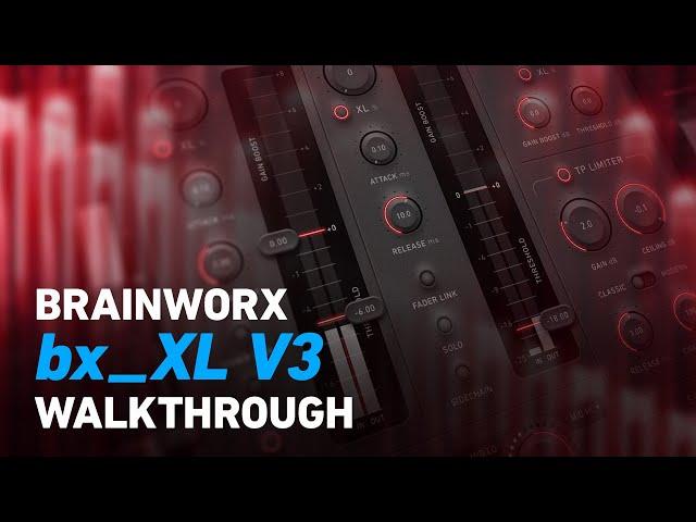 Brainworx bx_XL V3 - Walkthrough | Plugin Alliance