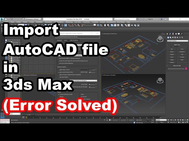 Import AutoCAD file in 3ds Max || How to import CAD file in 3ds Max