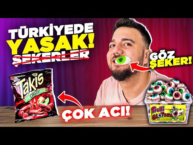 SAKIN DENEMEYİN! TÜRKİYE'DE YASAKLI ŞEKERLERİ DENEDİK! (TEHLİKELİ ATIŞTIRMALIK TESTİ)