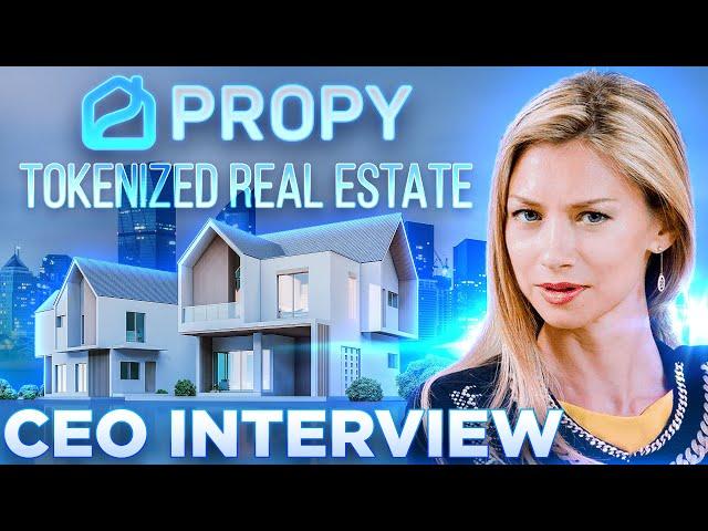 Propy Real-Estate Tokenization & TransactionsCEO INTERVIEW