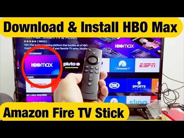 Fire TV Stick: How to Download & Install HBO Max App