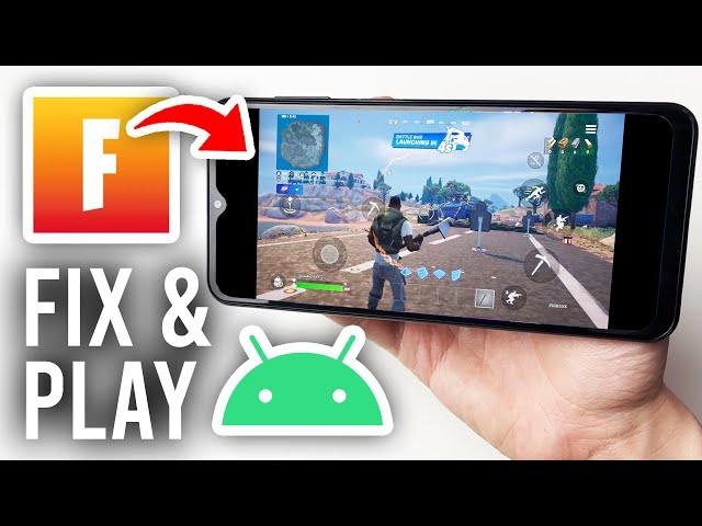 How To Play Fortnite On Android When It Says Device Is Not Supported - Full Guide