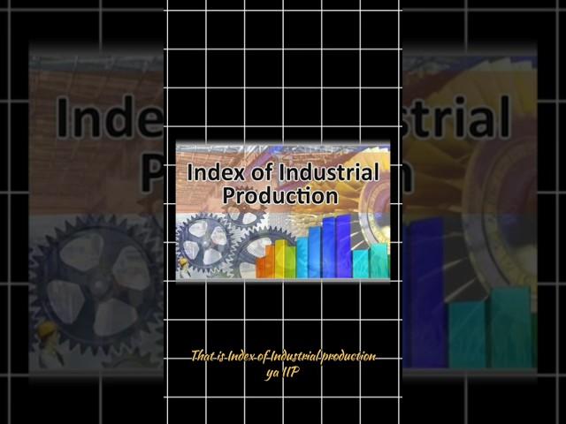 IIP Explained: India’s Industrial Growth Indicator!" #shorts #shortvideo #indianeconomy