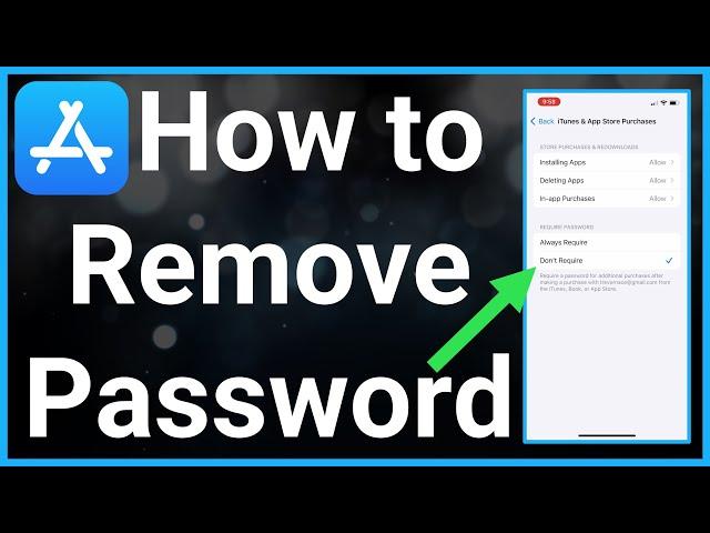 How To Remove Password On App Store