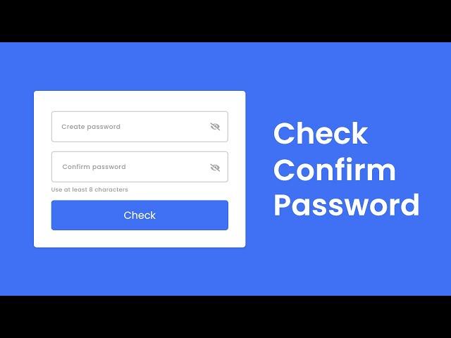 How to Check & Confirm Password in HTML CSS and JavaScript | Password Show & Hide | Input Animations