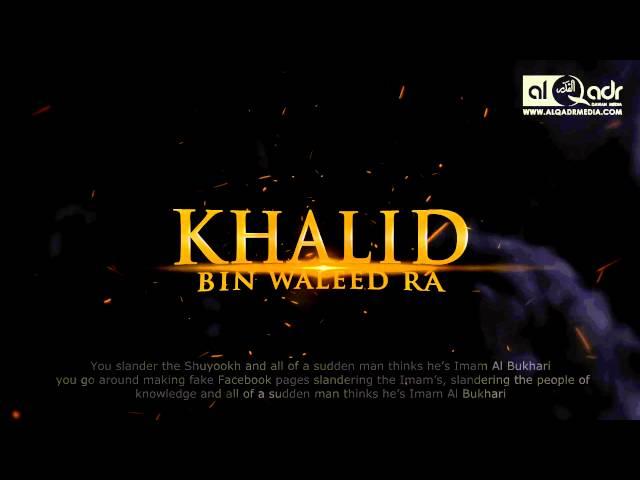 Khalid Bin Waleed RA - Shaykh Muhammad Abdul Jabbar