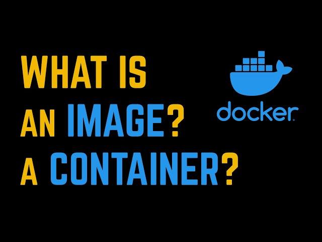 What is a Container? | What is an Image? | Docker Containers and Images | Geekific