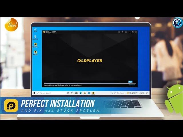 New LDPlayer Emulator Perfect Installation And 94% Stuck Problem Fix