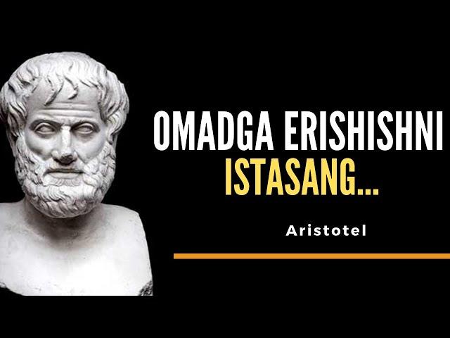 Sen Ko'p Narsaga qodirsan-Aristotel. Hikmatli so'zlar, iqtiboslar, sitatalar