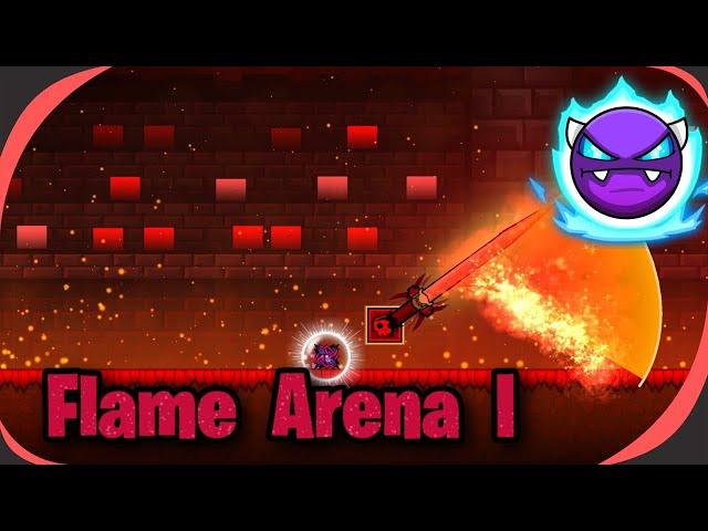 Flame Arena I (Easy Demon) - Geometry Dash 2.2