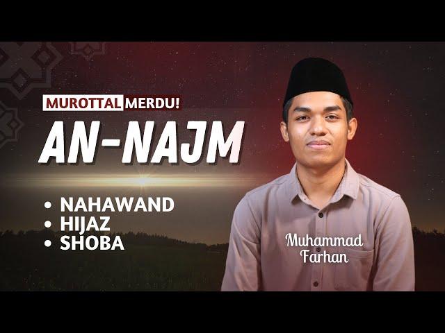 3 IRAMA! Murottal Quran Merdu Surah An-Najm  | Muhammad Farhan