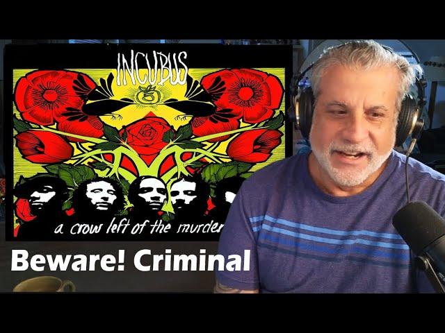 Incubus Beware Criminal has an INSANE GROOVE!!!