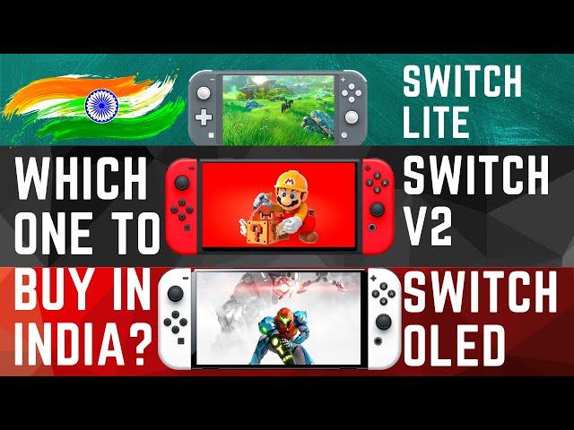 Which Nintendo Switch to buy in INDIA ?