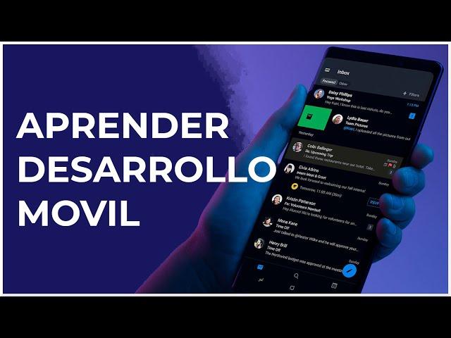 Aprender Desarrollo Movil Rapido | Pasos para empezar en el desarrollo de aplicaciones moviles