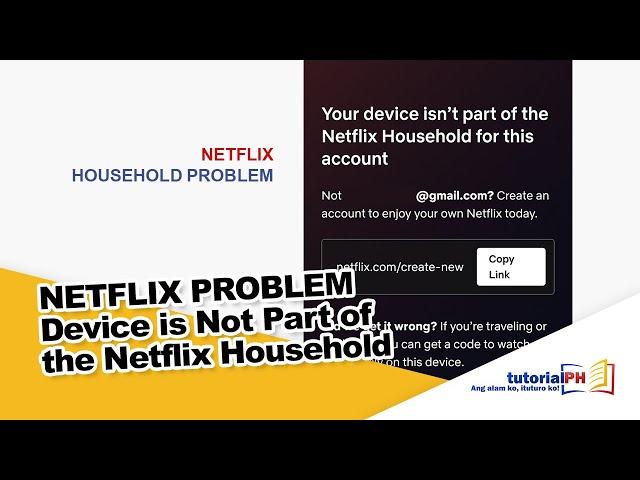 (Netflix) Your Device is Not Part of the Netflix Household for this Account