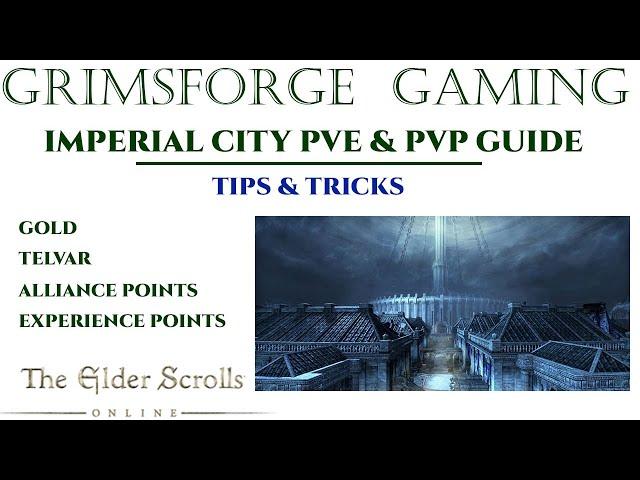 ESO Imperial City Guide - PVE & PVP - Tips & Tricks for Gold, Telvar and Experience!