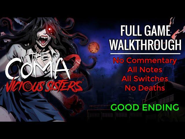 The Coma 2: Vicious Sisters FULL GAME - Walkthrough No Commentary | No Deaths, All Notes + Switches