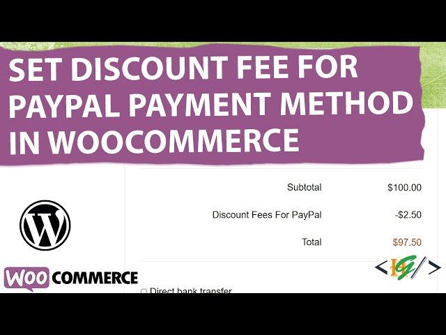 How to Set Discount Price / Fee for PayPal Payment Method using Plugin in WooCommerce Checkout