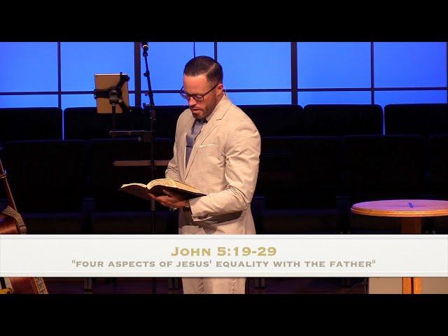 “Four Aspects of Jesus' Equality with the Father" - John 5:19-29 (4.17.22) - Dr. Jordan N. Rogers