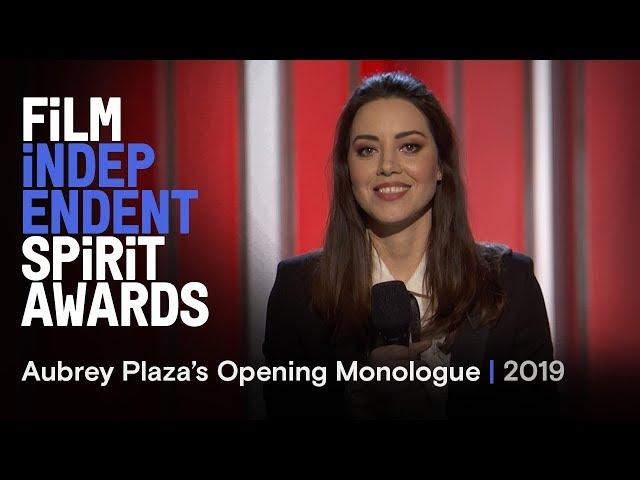 Aubrey Plaza's Opening Monologue at the 2019 Film Independent Spirit Awards