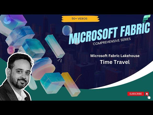 Microsoft Fabric Time Machine: Time travel in Fabric Lakehouse| Historical Data with Time Travel