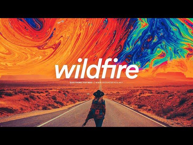 Electronic Pop Type Beat - "Wildfire" | Shakira x Ava Max Type Beat (Prod. BigBadBeats)