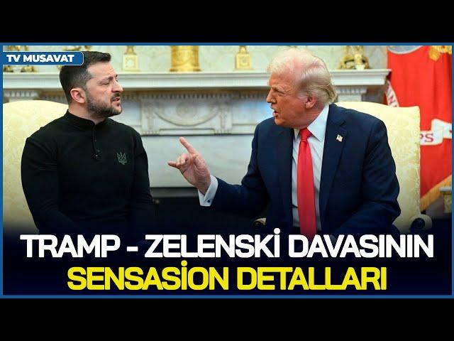 Tramp - Zelenski DAVASININ SENSASİON detalları, dünyanı SİLKƏLƏYƏN bəyanatlar - "Ana Xəbər"də