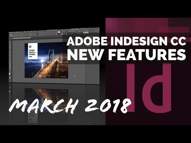 New Adobe InDesign CC March 2018 Features