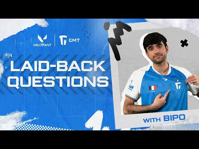 Laid-Back Questions With bipo | GMT Esports | VALORANT