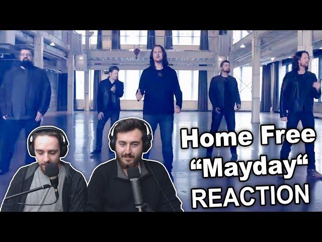 Singers Reaction/Review to "Home Free - Mayday"